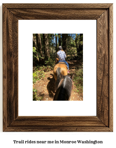 trail rides near me in Monroe, Washington